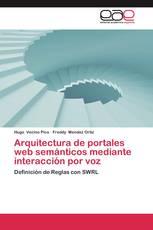 Arquitectura de portales web semánticos mediante interacción por voz