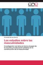 Los estudios sobre las masculinidades