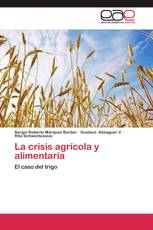 La crisis agrícola y alimentaria