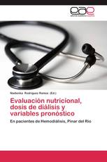 Evaluación nutricional, dosis de diálisis y variables pronóstico