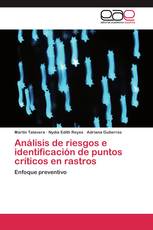 Análisis de riesgos e identificación de puntos críticos en rastros