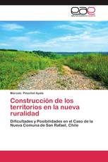 Construcción  de los territorios en la nueva ruralidad