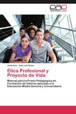 Ética Profesional y Proyecto de Vida
