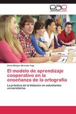 El modelo de aprendizaje cooperativo en la enseñanza de la ortografía