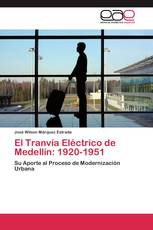 El Tranvía Eléctrico de Medellín: 1920-1951