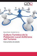 Cultura Turística de la Población Local Anfitriona del Turismo