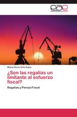 ¿Son las regalías un limitante al esfuerzo fiscal?