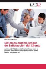 Sistemas automatizados de Satisfacción del Cliente