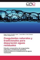 Coagulantes naturales y tradicionales para depuración aguas residuales