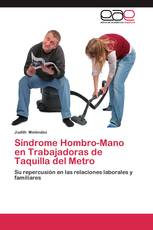 Síndrome Hombro-Mano en Trabajadoras de Taquilla del Metro