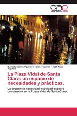 La Plaza Vidal de Santa Clara: un espacio de necesidades y prácticas.