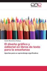 El diseño gráfico y editorial en libros de texto para la enseñanza