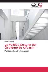 La Política Cultural del Gobierno de Alfonsín