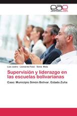 Supervisión y liderazgo en las escuelas bolivarianas