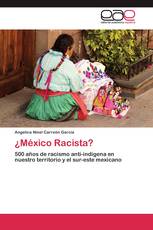 ¿México Racista?