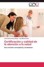 Certificación y calidad de la atención a la salud
