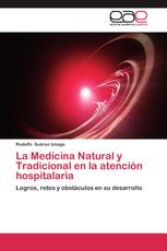 La Medicina Natural y Tradicional en la atención hospitalaria