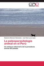 La paleoparasitología animal en el Perú