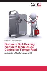 Sistemas Self-Healing mediante Modelos de Control en Tiempo Real