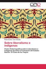 Sobre liberalismo e indígenas