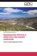 Explotación minera y deterioro del medio ambiente