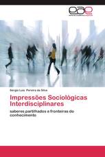 Impressões Sociológicas Interdisciplinares