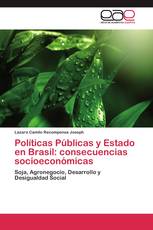 Políticas Públicas y Estado en Brasil: consecuencias socioeconómicas