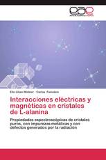 Interacciones eléctricas y magnéticas en cristales de L-alanina