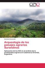 Arqueología de los paisajes agrarios Surandinos