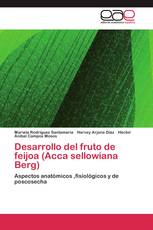 Desarrollo del fruto de feijoa (Acca sellowiana Berg)