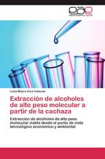 Extracción de alcoholes de alto peso molecular a partir de la cachaza