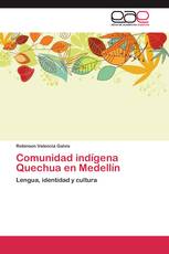 Comunidad indígena Quechua en Medellín