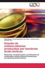 Estudio de antimicrobianos producidos por bacterias ácido lácticas
