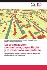 La organización comunitaria, capacitación y el desarrollo sustentable