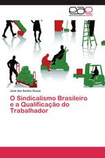 O Sindicalismo Brasileiro e a Qualificação do Trabalhador