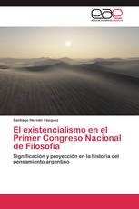 El existencialismo en el Primer Congreso Nacional de Filosofía