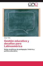 Gestión educativa y desafíos para Latinoamérica