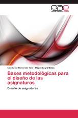 Bases metodológicas para el diseño de las asignaturas