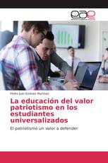 La educación del valor patriotismo en los estudiantes universalizados