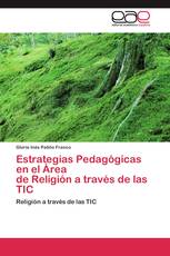 Estrategias Pedagógicas en el Área   de Religión a través de las TIC