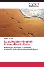 La autodeterminación informativa limitada