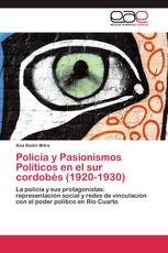 Policía y Pasionismos Políticos en el sur cordobés (1920-1930)