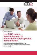 Las TICS como herramienta en la elaboración de proyectos comunitarios