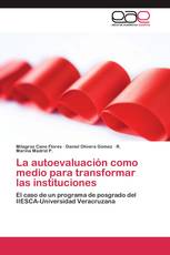 La autoevaluación como medio para transformar las instituciones