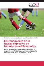 Entrenamiento de la fuerza explosiva en futbolistas adolescentes