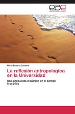 La reflexión antropologica en la Universidad