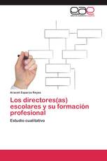 Los directores(as) escolares y su formación profesional