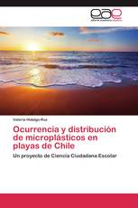 Ocurrencia y distribución de microplásticos en playas de Chile