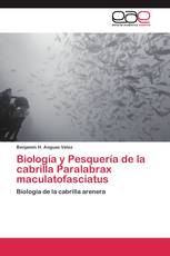 Biología y Pesquería de la cabrilla Paralabrax maculatofasciatus