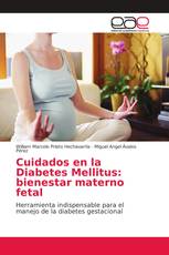 Cuidados en la Diabetes Mellitus: bienestar materno fetal